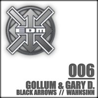 Gollum & Gary D. - Black Arrows / Wahnsinn