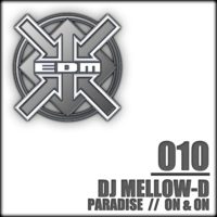 DJ Mellow-D - Paradise / (The bitches go) On & On