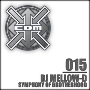 DJ Mellow-D – Symphony of Brotherhood / Uh Bop!