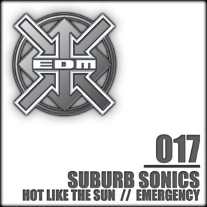 Suburb Sonics – Hot like the sun / Emergency