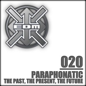 Paraphonatic – The Past, The Present, The Future