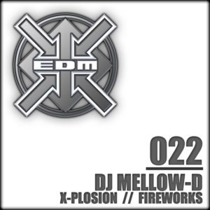 DJ Mellow-D – X-Plosion / Fireworks