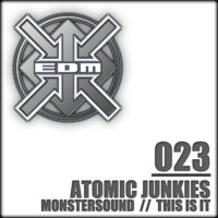 Atomic Junkies - The Monstersound / This is it