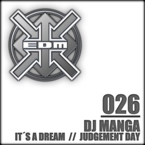 DJ Manga – It´s a Dream / Judgement Day