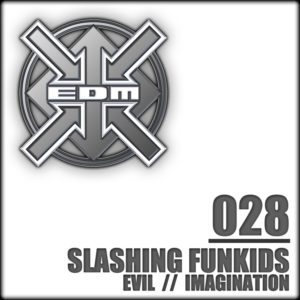 Slashing Funkids – Evil / Imagination