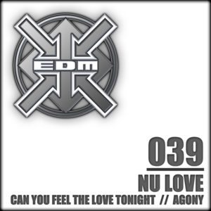 Nu Love – Can you feel the Love tonight / Agony
