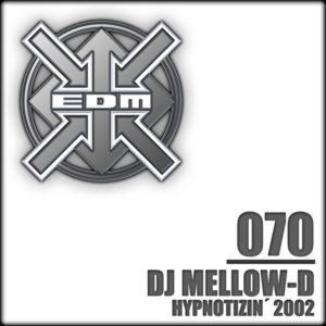 DJ Mellow-D – Hypnotizin´ 2002