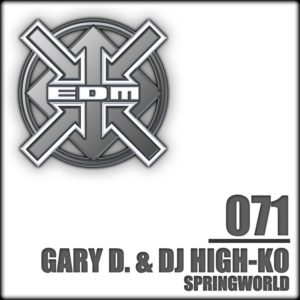 Gary D. & DJ High-Ko – Springworld