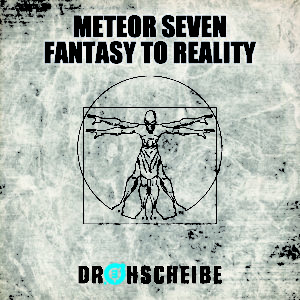 Meteor Seven – Fantasy to Reality