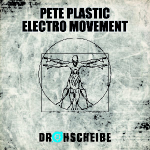 Pete Plastic – Electro Movement