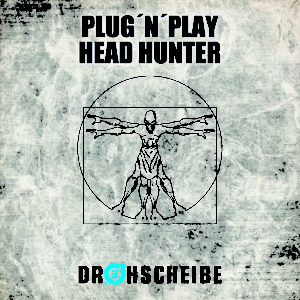 Plug ’n‘ Play – Head Hunter